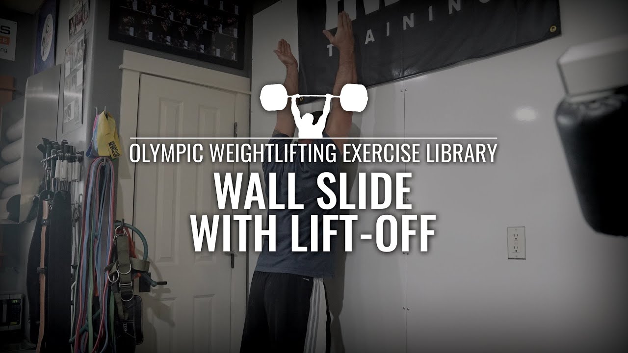 Wall Slide with Lift -Off | Olympic Weightlifting Exercise Library - YouTube